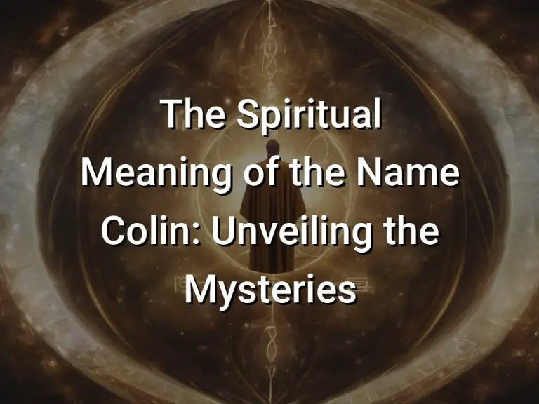 The Spiritual Meaning of the Name Colin: Unveiling the Mysteries ...