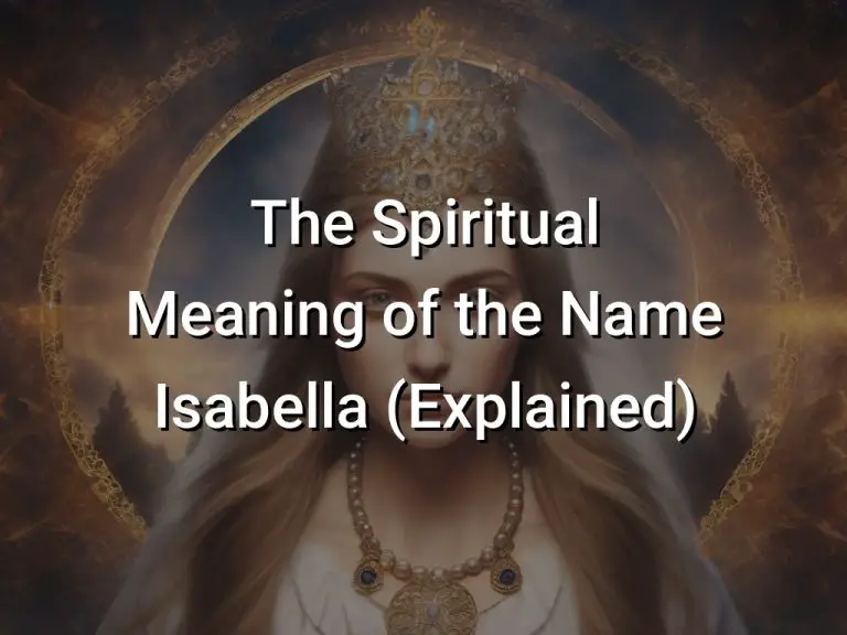 The Spiritual Meaning of the Name Isabella (Explained) - Symbol Genie