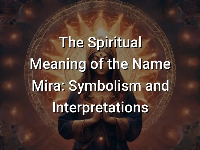 The Spiritual Meaning of the Name Mira Symbolism and Interpretations Symbol Genie