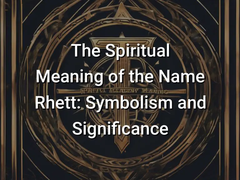 The Spiritual Meaning of the Name Rhett: Symbolism and Significance ...