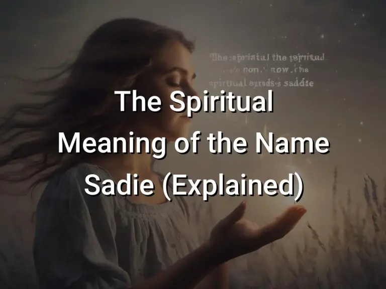 The Spiritual Meaning of the Name Sadie (Explained) Symbol Genie