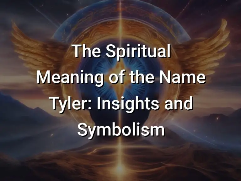 The Spiritual Meaning of the Name Tyler: Insights and Symbolism ...