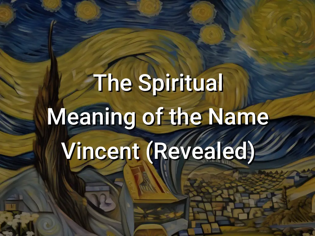 The Spiritual Meaning Of The Name Vincent Revealed Symbol Genie 3018