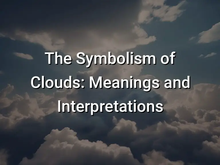 The Symbolism of Clouds: Meanings and Interpretations