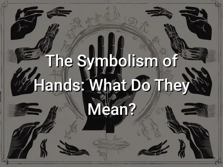 The Symbolism of Hands What Do They Mean? Symbol Genie