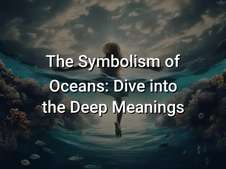 The Symbolism of Oceans Dive into the Deep Meanings