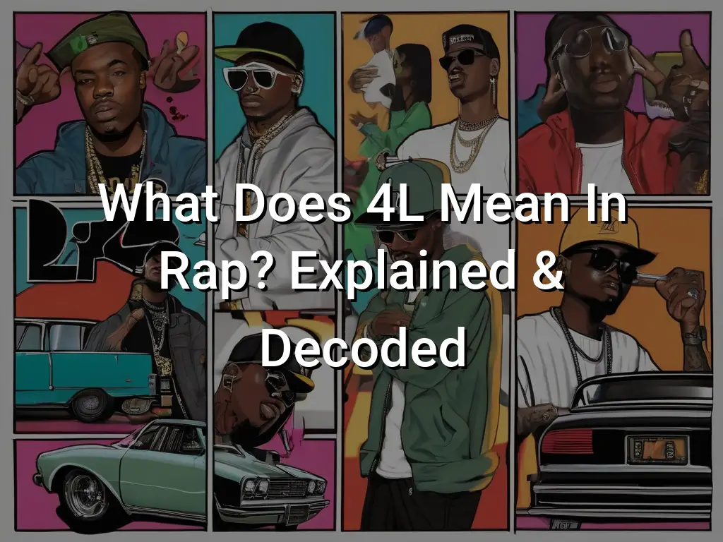 what-does-4l-mean-in-rap-explained-decoded-symbol-genie