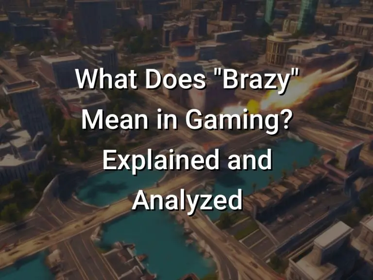 What Does "Brazy" Mean in Gaming? Explained and Analyzed Symbol Genie