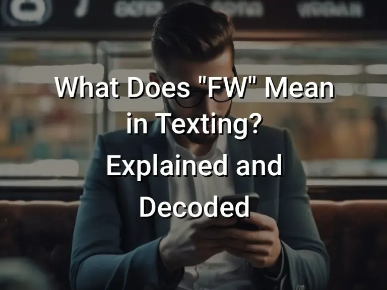 what-does-fw-mean-in-texting-explained-and-decoded-symbol-genie