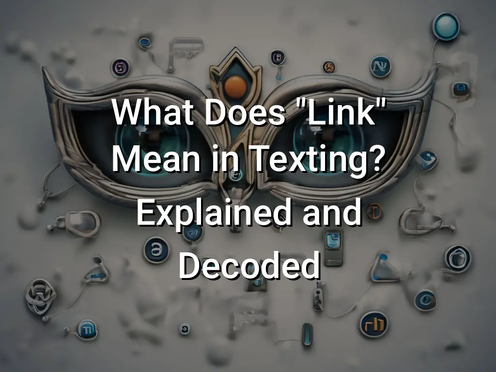 link up meaning texting