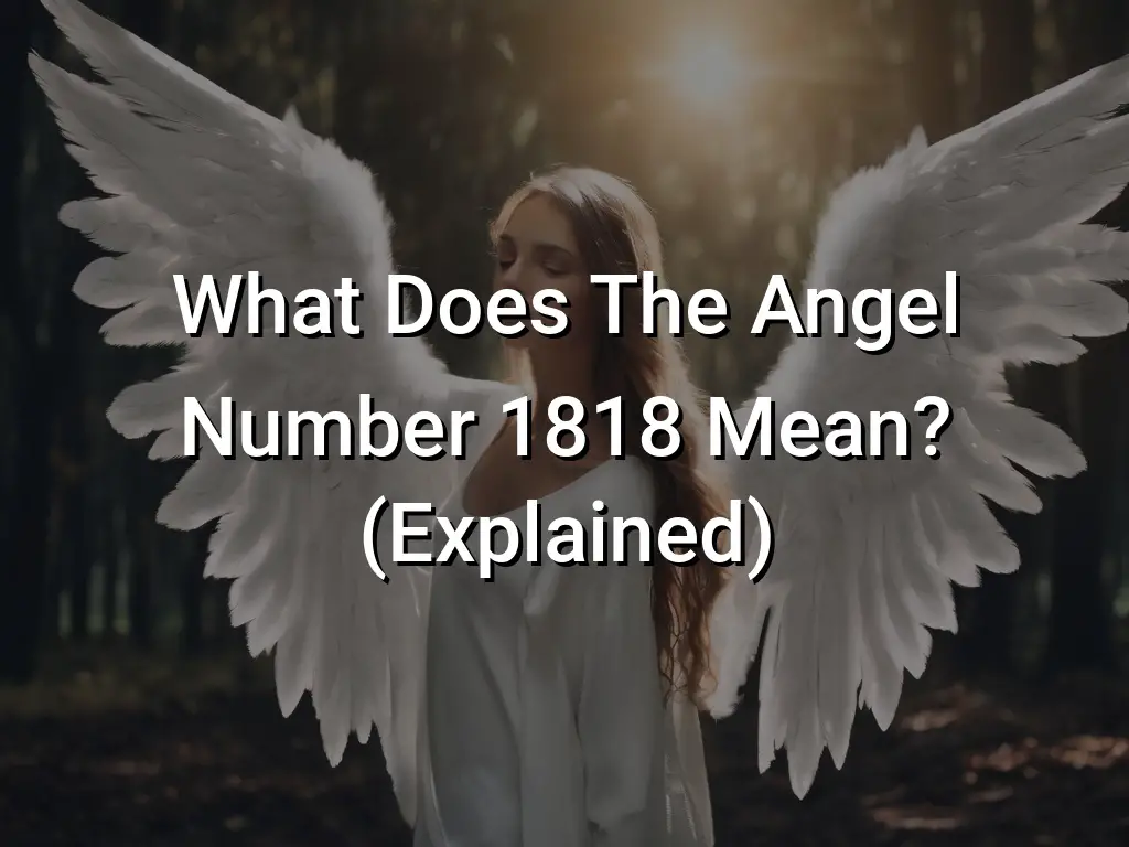 what-does-the-angel-number-1818-mean-explained-symbol-genie