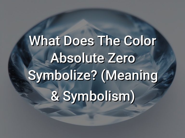What Does The Color Absolute Zero Symbolize? (Meaning & Symbolism)