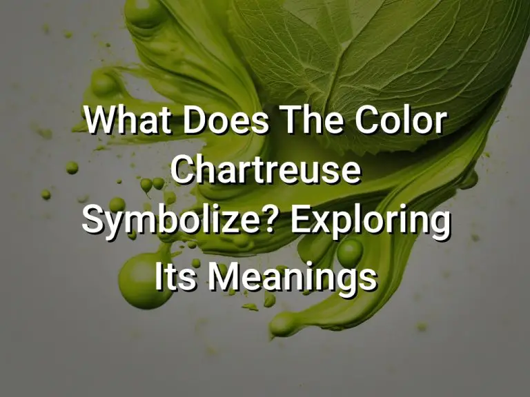 What Does The Color Chartreuse Symbolize Exploring Its Meanings ...