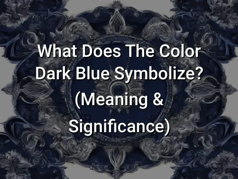 What Does The Color Dark Blue Symbolize (Meaning  Significance)