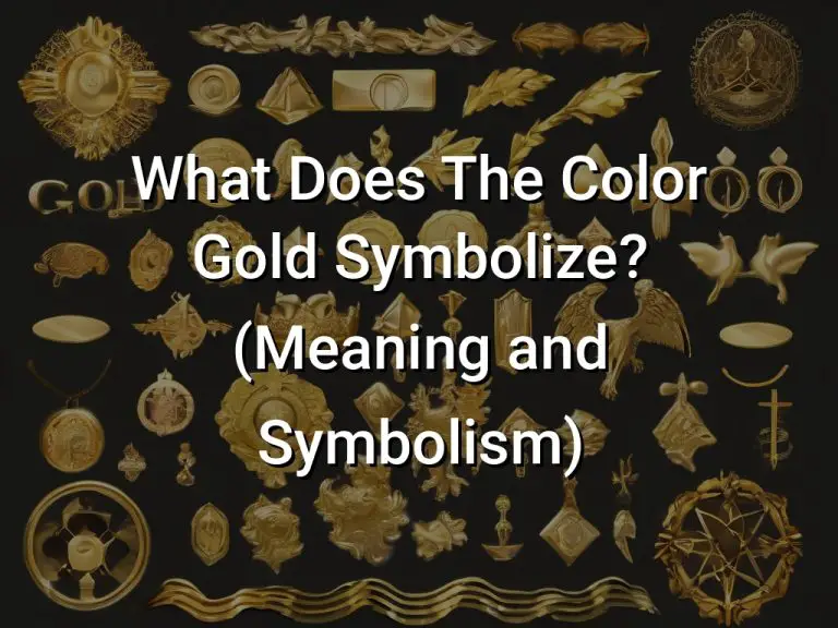 What Does The Color Gold Symbolize (Meaning and Symbolism)