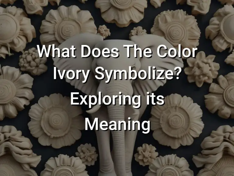 What Does The Color Ivory Symbolize Exploring its Meaning