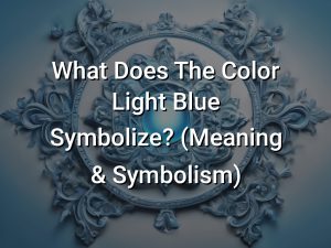 What Does The Color Light Blue Symbolize (Meaning Symbolism) - Symbol Genie