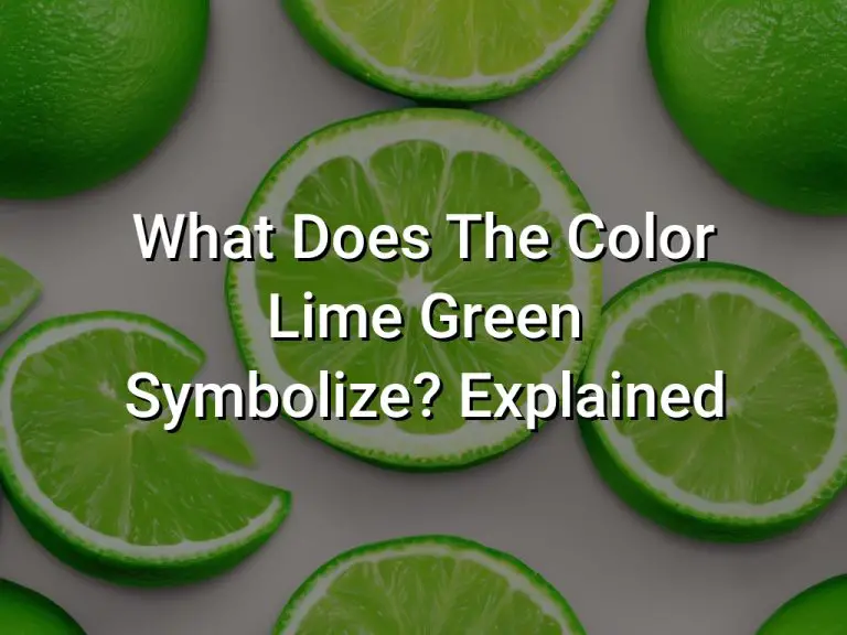 What Does The Color Lime Green Symbolize Explained