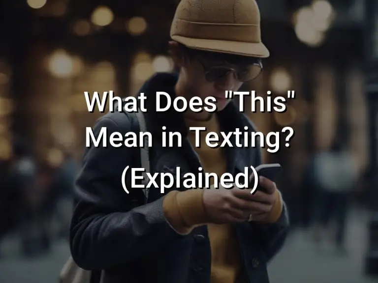 What Does "This" Mean in Texting? (Explained) Symbol Genie