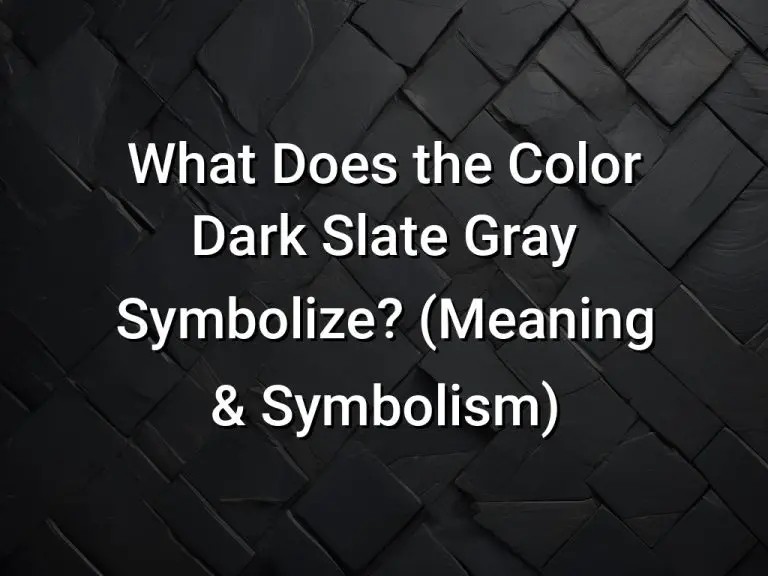 What Does the Color Dark Slate Gray Symbolize (Meaning  Symbolism)