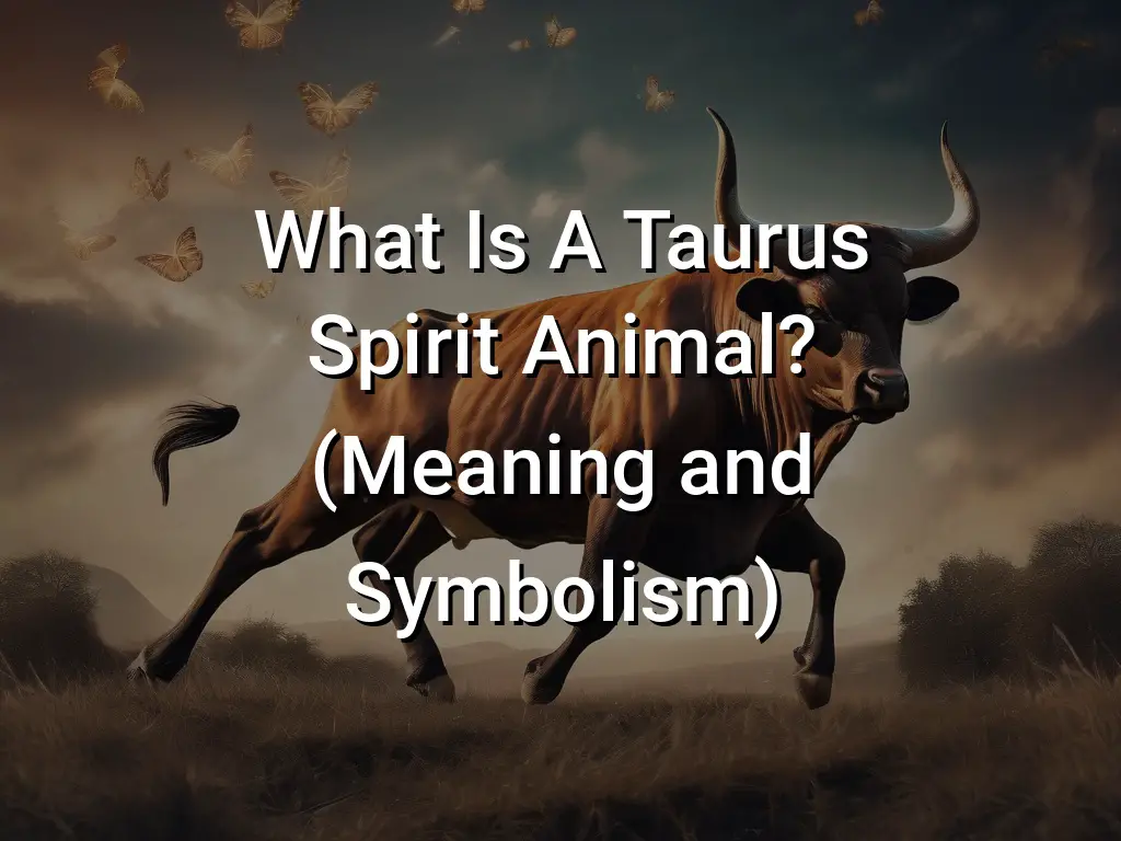 what-is-a-taurus-spirit-animal-meaning-and-symbolism-symbol-genie