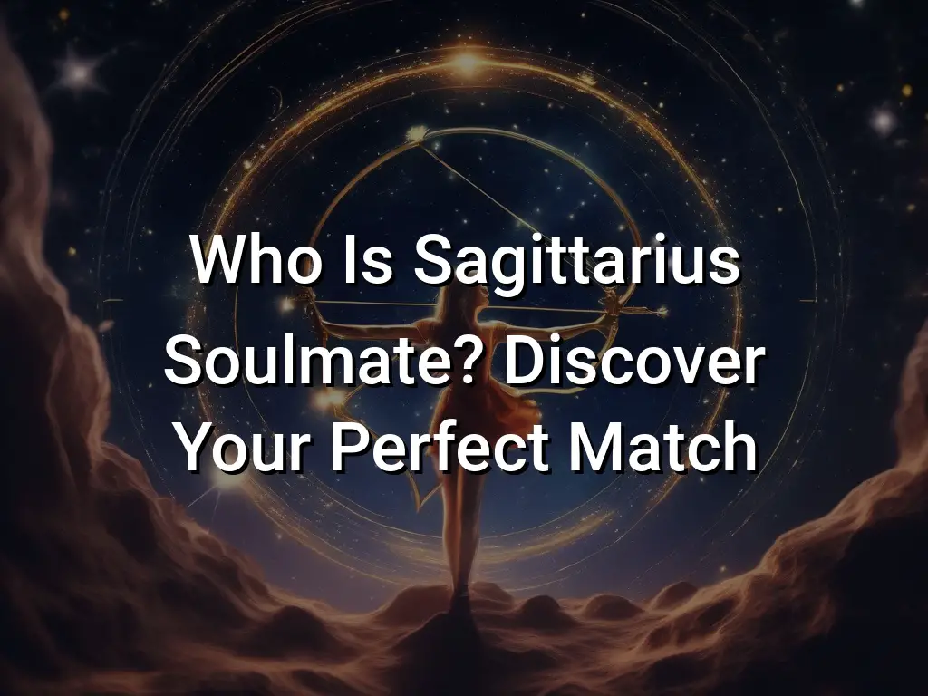 who-is-sagittarius-soulmate-discover-your-perfect-match-symbol-genie