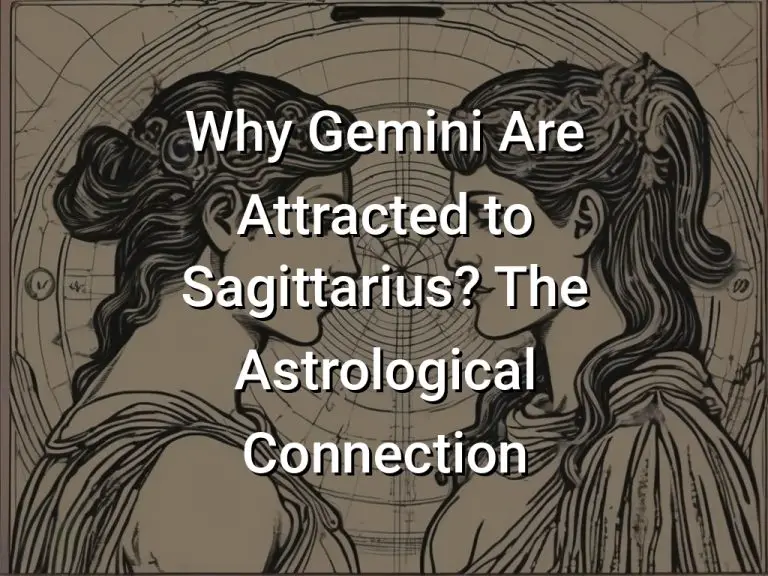 Why Gemini Are Attracted to Sagittarius (The Astrological Connection)