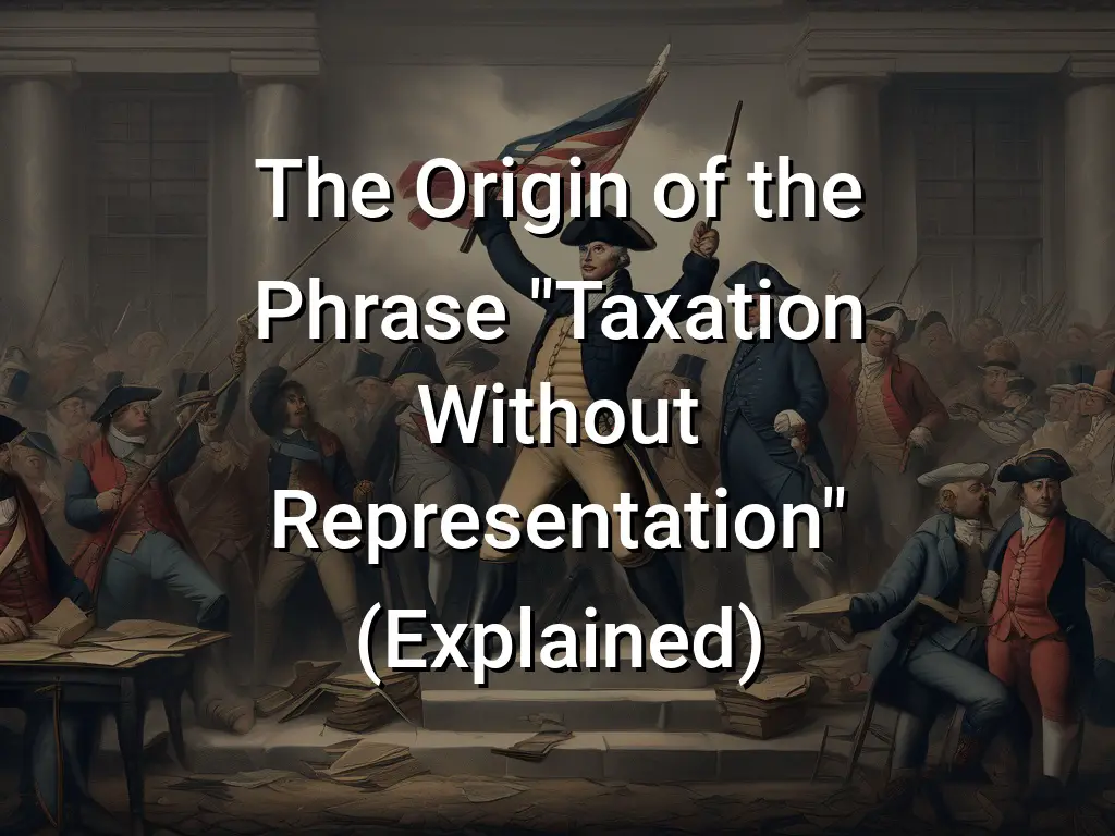 another term for taxation without representation