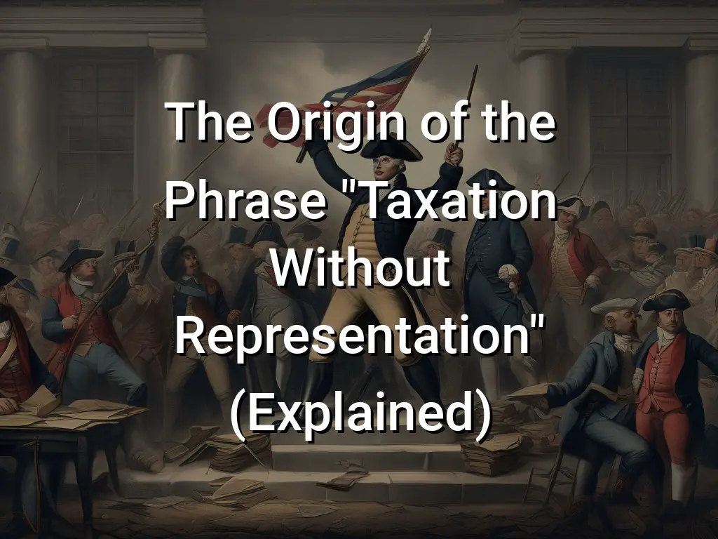 another name for taxation without representation