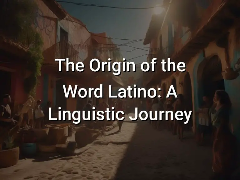 The Origin of the Word Latino: A Linguistic Journey