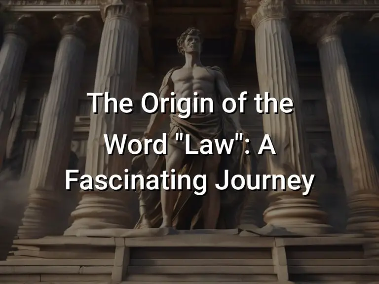 The Origin of the Word “Law”: A Fascinating Journey